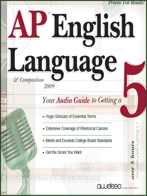 AP® English Language & Composition 2009 Edition (MP3): Your Audio Guide to Getting a 5